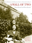 A Wall of Two : Poems of Resistance and Suffering from Krakow to Buchenwald and Beyond - eBook