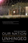 Our Nation Unhinged : The Human Consequences of the War on Terror - eBook