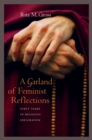 A Garland of Feminist Reflections : Forty Years of Religious Exploration - eBook