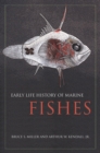 Early Life History of Marine Fishes - eBook
