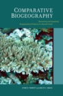 Comparative Biogeography : Discovering and Classifying Biogeographical Patterns of a Dynamic Earth - eBook
