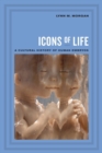 Icons of Life : A Cultural History of Human Embryos - eBook