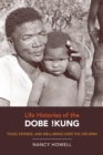 Life Histories of the Dobe !Kung : Food, Fatness, and Well-being over the Life-span - eBook