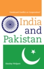 India and Pakistan : Continued Conflict or Cooperation? - eBook