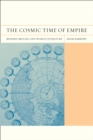 The Cosmic Time of Empire : Modern Britain and World Literature - eBook