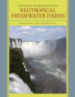 Historical Biogeography of Neotropical Freshwater Fishes - eBook