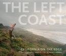 The Left Coast : California on the Edge - eBook