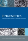 Epigenetics : Linking Genotype and Phenotype in Development and Evolution - eBook