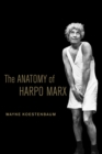The Anatomy of Harpo Marx - eBook