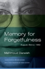 Memory for Forgetfulness : August, Beirut, 1982 - eBook