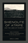 Shenoute of Atripe and the Uses of Poverty : Rural Patronage, Religious Conflict, and Monasticism in Late Antique Egypt - eBook