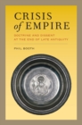 Crisis of Empire : Doctrine and Dissent at the End of Late Antiquity - eBook