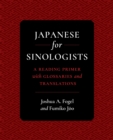 Japanese for Sinologists : A Reading Primer with Glossaries and Translations - eBook