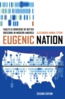 Eugenic Nation : Faults and Frontiers of Better Breeding in Modern America - eBook