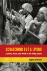 Scratching Out a Living : Latinos, Race, and Work in the Deep South - eBook