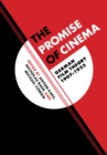 The Promise of Cinema : German Film Theory, 1907-1933 - eBook
