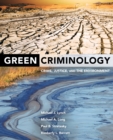 Green Criminology : Crime, Justice, and the Environment - eBook