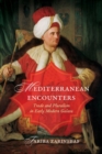 Mediterranean Encounters : Trade and Pluralism in Early Modern Galata - eBook