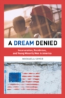 A Dream Denied : Incarceration, Recidivism, and Young Minority Men in America - eBook