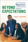 Beyond Expectations : Second-Generation Nigerians in the United States and Britain - eBook