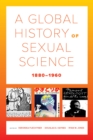 A Global History of Sexual Science, 1880-1960 - eBook