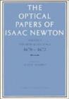 The Optical Papers of Isaac Newton: Volume 1, The Optical Lectures 1670-1672 - Book