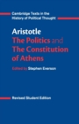 Aristotle: The Politics and the Constitution of Athens - Book