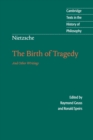Nietzsche: The Birth of Tragedy and Other Writings - Book