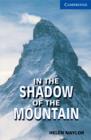 In the Shadow of the Mountain Level 5 - Book