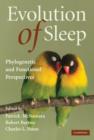 Evolution of Sleep : Phylogenetic and Functional Perspectives - Book