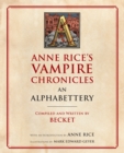 Anne Rice's Vampire Chronicles An Alphabettery - eBook