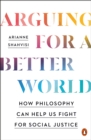 Arguing for a Better World - eBook
