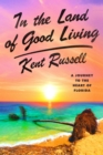 In the Land of Good Living - eBook