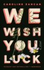 We Wish You Luck - Book
