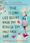 Your Second Life Begins When You Realize You Only Have One - eBook