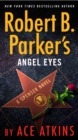 Robert B. Parker's Angel Eyes - eBook