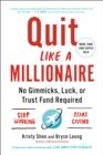 Quit Like a Millionaire - eBook