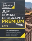 Princeton Review AP Human Geography Premium Prep, 2022 : 6 Practice Tests + Complete Content Review + Strategies & Techniques - Book