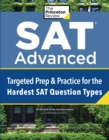 SAT Advanced : Targeted Prep & Practice for the Hardest SAT Question Types - Book