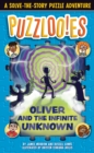 Puzzlooies! Oliver and the Infinite Unknown : A Solve-the-Story Puzzle Adventure - Book