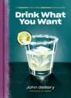 Drink What You Want - eBook