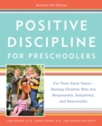 Positive Discipline for Preschoolers, Revised 4th Edition - eBook