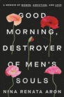 Good Morning, Destroyer of Men's Souls - eBook