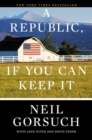A Republic, If You Can Keep It - Book