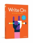 Write On: My Story Journal : A Creative Writing Journal for Kids - Book