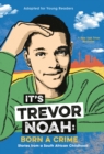 It's Trevor Noah: Born a Crime - eBook