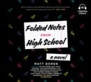 Folded Notes from High School - eAudiobook