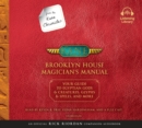 From the Kane Chronicles: Brooklyn House Magician's Manual (An Official Rick Riordan Companion Book) - eAudiobook