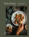 Savoring : Meaningful Vegan Recipes from Across Oceans - Book