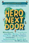 The Hero Next Door : A We Need Diverse Books Anthology - Book